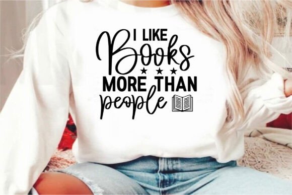 A Review of 'I Like Books More Than People' Graphics for T-Shirt Designs