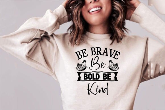Be Brave Be Bold Be Kind: A Designer's Hands-On Review