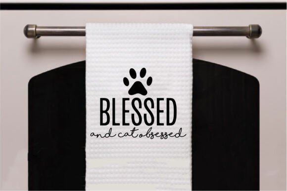 Blessed and Cat Obsessed Graphics for T-Shirt Designs