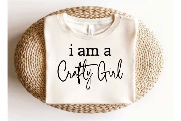 I Am a Crafty Girl Graphics for T-Shirt Designs & Editorial Content