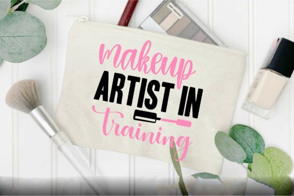 Makeup Artist in Training Graphics for T-Shirt Designs & Craft Projects